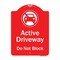 Signmission Active Driveway Do Not Block W/ Graphic Heavy-Gauge Aluminum Sign, 24" x 18", RW-1824-9999 A-DES-RW-1824-9999 - alternate 1
